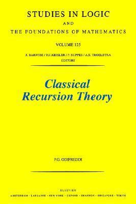 Cover for Classical Recursion Theory (Studies in Logic and the Foundations of Mathematics)