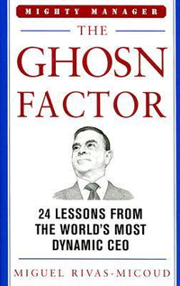 Cover for The Ghosn Factor: 24 Lessons the World's Most Dynamic CEO