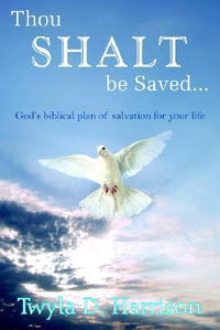 Cover for Thou SHALT be Saved...: God's biblical plan of salvation for your life