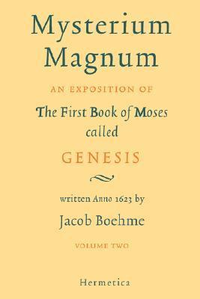 Cover for Mysterium Magnum Volume II: An Exposition of the First Book of Moses called Genesis