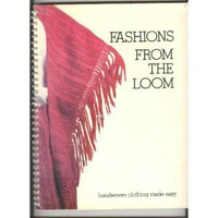 Cover for Fashions from the Loom: Handwoven Clothing Made Easy