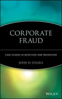 Cover for Corporate Fraud: Case Studies in Detection and Prevention