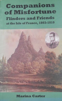 Cover for Companions of Misfortune: Flinders and Friends at the Isle of France, 1803–1810