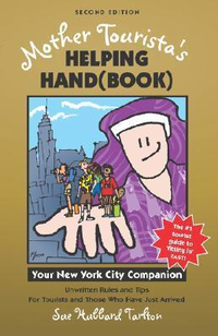 Cover for Mother Tourista's Helping Hand(Book): Your New York City Companion