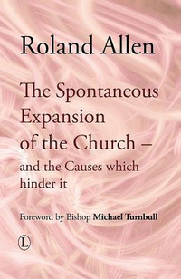 Cover for The Spontaneous Expansion of the Church: and the Causes which hinder it