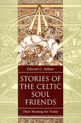 Cover for Stories of the Celtic Soul Friends: Their Meaning for Today