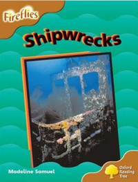 Cover for Oxford Reading Tree: Stage 8: Fireflies: Shipwrecks