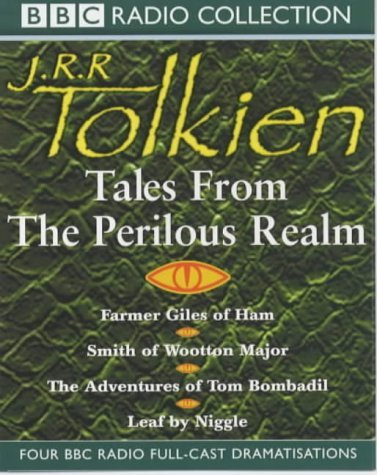 Cover for Tales from the Perilous Realm: "Farmer Giles of Ham", "Smith of Wootton Major", "The Adventures of Tom Bombadil", "Leaf by Niggle"