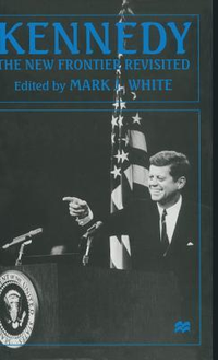 Cover for Kennedy: The New Frontier Revisited