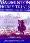 Cover for Badminton Horse Trials: The Triumphs and the Tears