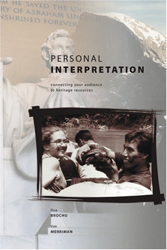 Cover for Personal Interpretation: Connecting Your Audience to Heritage Resources