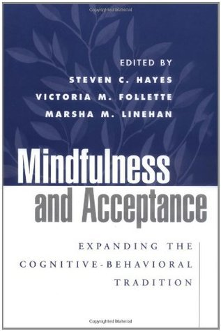 Cover for Mindfulness and Acceptance: Expanding the Cognitive-Behavioral Tradition