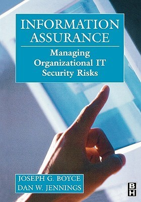 Cover for Information Assurance: Managing Organizational IT Security Risks