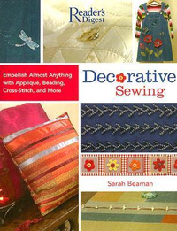 Cover for Decorative Sewing: How to Embellish Almost Anything with Applique, Beading, Cross-Stitch, and More