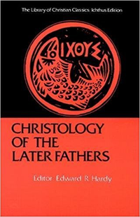 Cover for Christology of the Later Fathers