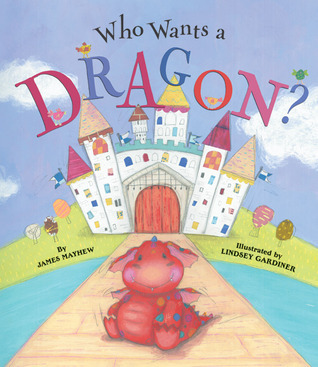 Cover for Who Wants A Dragon?