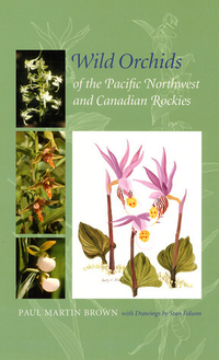 Cover for Wild Orchids of the Pacific Northwest and Canadian Rockies