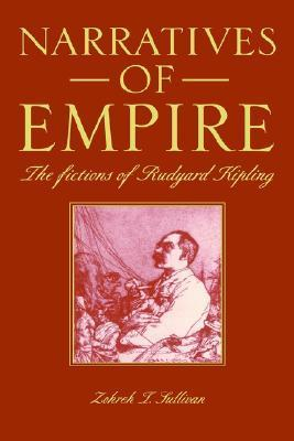 Cover for Narratives of Empire: The Fictions of Rudyard Kipling