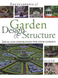 Cover for Encyclopedia of Garden Design and Structure: Ideas and Inspiration for Your Garden