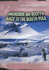 Cover for Amundsen and Scott's Race to the South Pole