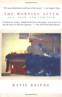 Cover for The Morning After: Sex, Fear, and Feminism