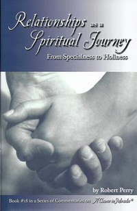 Cover for Relationships as a Spiritual Journey: From Specialness to Holiness
