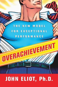 Cover for Overachievement: The New Model for Exceptional Performance