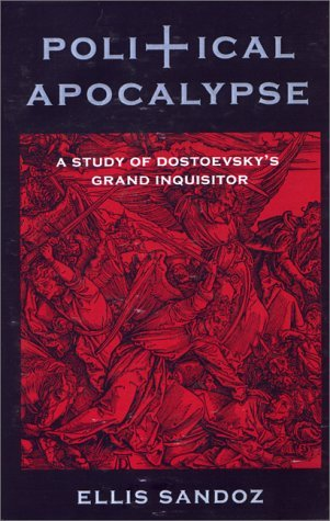 Cover for Political Apocalypse: A Study of Dostoevsky's Grand Inquisitor