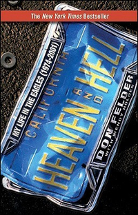 Cover for Heaven and Hell: My Life in the Eagles