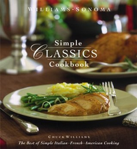 Cover for Simple Classics Cookbook: The Best of Simple Italian, French & American Cooking