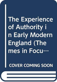 Cover for The Experience of Authority in Early Modern England