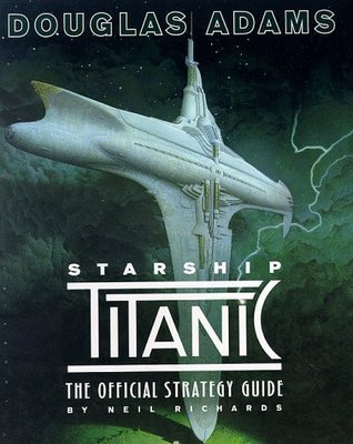 Cover for Douglas Adams Starship Titanic: The Official Strategy Guide