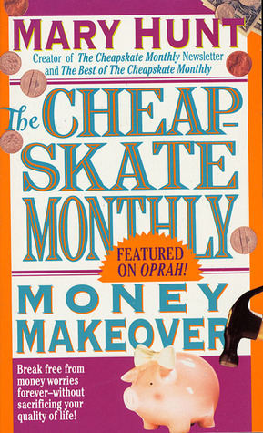 Cover for Cheapskate Monthly Money Makeover (Debt-Proof Living)