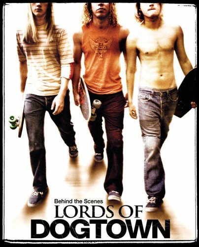 Cover for Behind The Scenes: Lords Of Dogtown