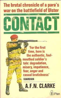 Cover for Contact: The Brutal Chronicle of a Para's War on the Battlefield of Ulster