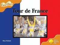 Cover for Oxford Reading Tree: Stage 6: Fireflies: Tour De France