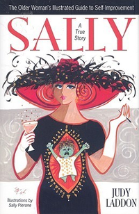 Cover for Sally: The Older Woman's Illustrated Guide to Self-Improvement