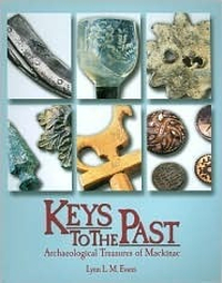 Cover for Keys to the Past: Archaeological Treasures of Mackinac