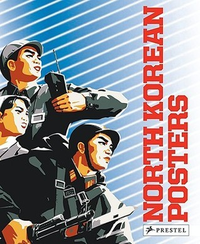 Cover for North Korean Posters: The David Heather Collection