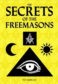 Cover for The Secrets of the Freemasons