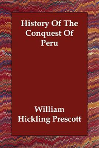 Cover for History of the Conquest of Peru