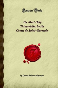 Cover for The Most Holy Trinosophia, by the Comte de Saint-Germain
