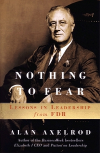 Cover for Nothing to Fear: Lessons in Leadership from FDR