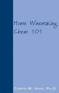 Cover for Home Winemaking Chem 101