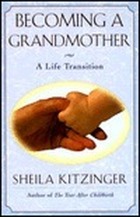 Cover for Becoming a Grandmother: A Life Transition