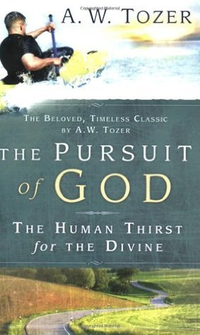 Cover for The Pursuit of God: The Human Thirst for the Divine