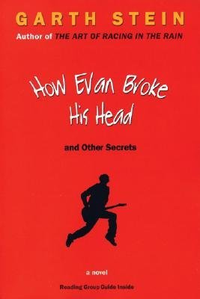 Cover for How Evan Broke His Head and Other Secrets