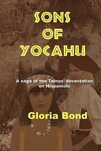 Cover for Sons of Yocahu: A Saga of the Tainos' Devastation on Hispaniola