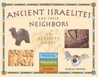 Cover for Ancient Israelites and Their Neighbors: An Activity Guide