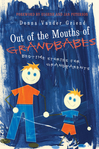 Cover for Out of the Mouths of Grandbabes: Bedtime Stories for Grandparents